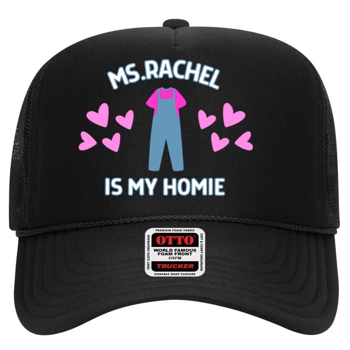 Ms Rachel Is My Homie Ms. Rachel Preschool Mom Dad Kids High Crown Mesh Trucker Hat