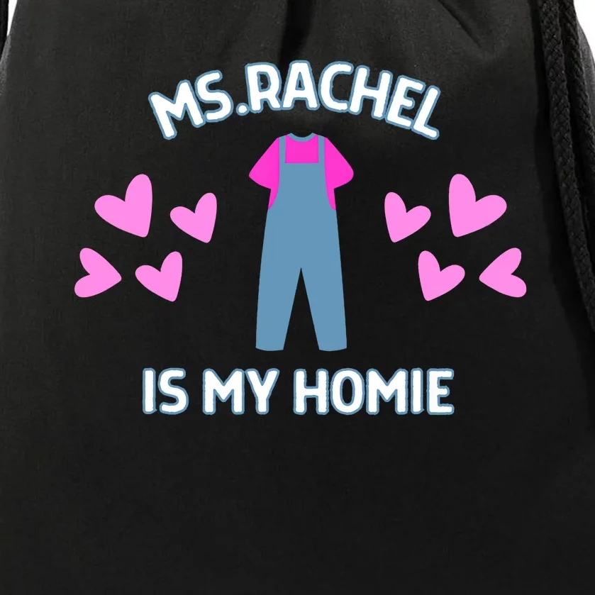 Ms Rachel Is My Homie Ms. Rachel Preschool Mom Dad Kids Drawstring Bag