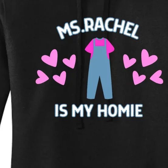 Ms Rachel Is My Homie Ms. Rachel Preschool Mom Dad Kids Women's Pullover Hoodie