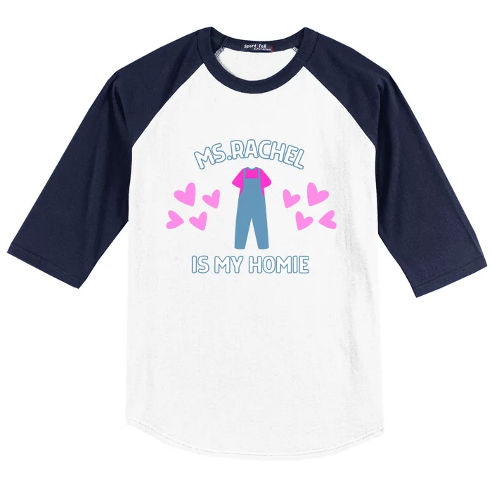 Ms Rachel Is My Homie Ms. Rachel Preschool Mom Dad Kids Baseball Sleeve Shirt