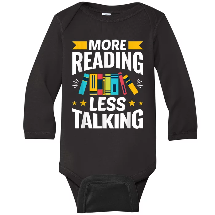 More Reading Less Talking Funny Library Reading Lovers Baby Long Sleeve Bodysuit