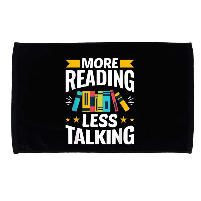 More Reading Less Talking Funny Library Reading Lovers Microfiber Hand Towel