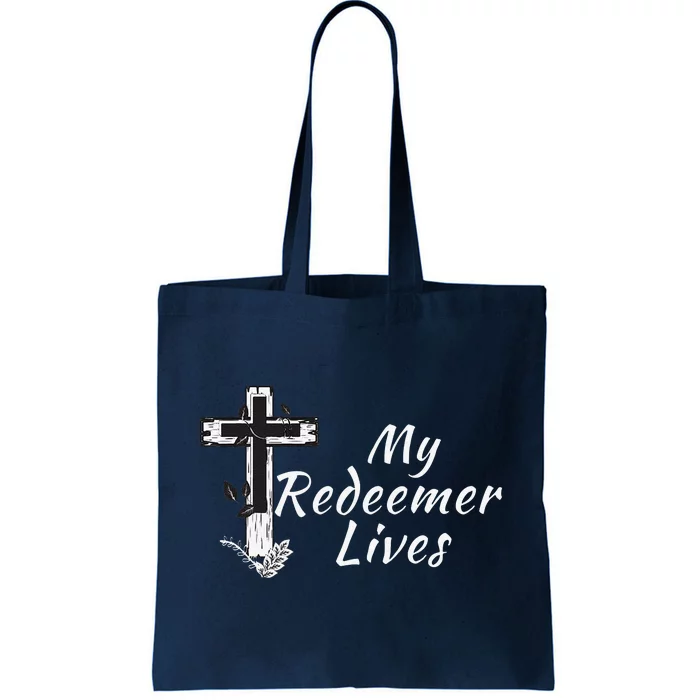 My Redeemer Lives Christian Easter Resurrection Sunday Tote Bag