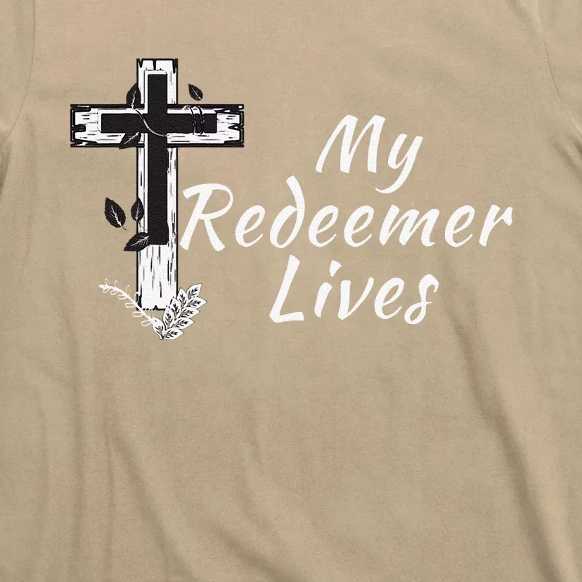 My Redeemer Lives Christian Easter Resurrection Sunday T-Shirt