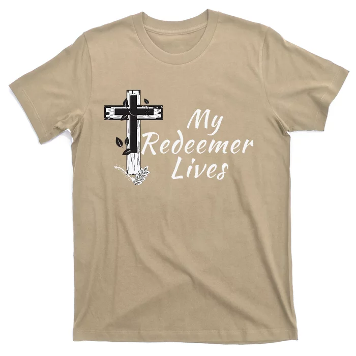 My Redeemer Lives Christian Easter Resurrection Sunday T-Shirt