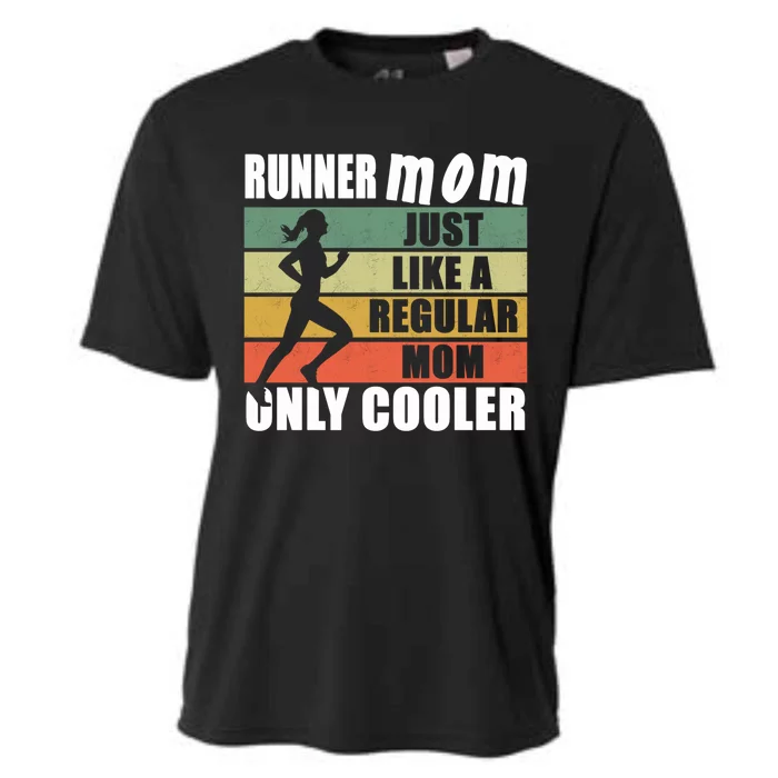 Mom Running Marathon Moms Runner Mom Just Like A Regular Mom Great Gift Cooling Performance Crew T-Shirt