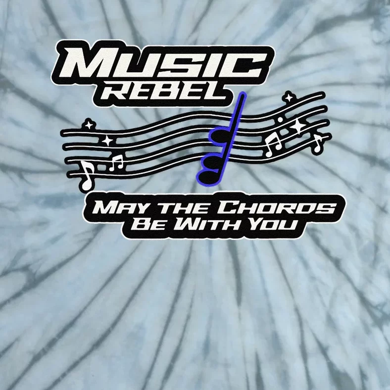 Music Rebel May The Chords Be With You Band Choir Fan Tie-Dye T-Shirt