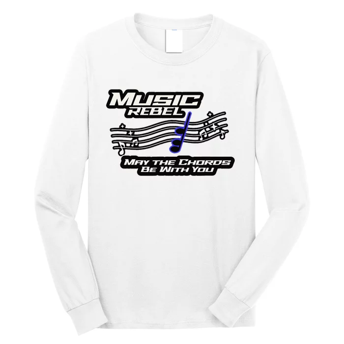 Music Rebel May The Chords Be With You Band Choir Fan Long Sleeve Shirt