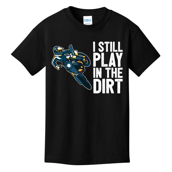 Motocross Rider Motocross Bike Motorcycle Play In The Dirt Kids T-Shirt