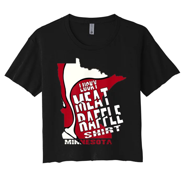 Meat Raffles Minnesota Meat Drawing Women's Crop Top Tee