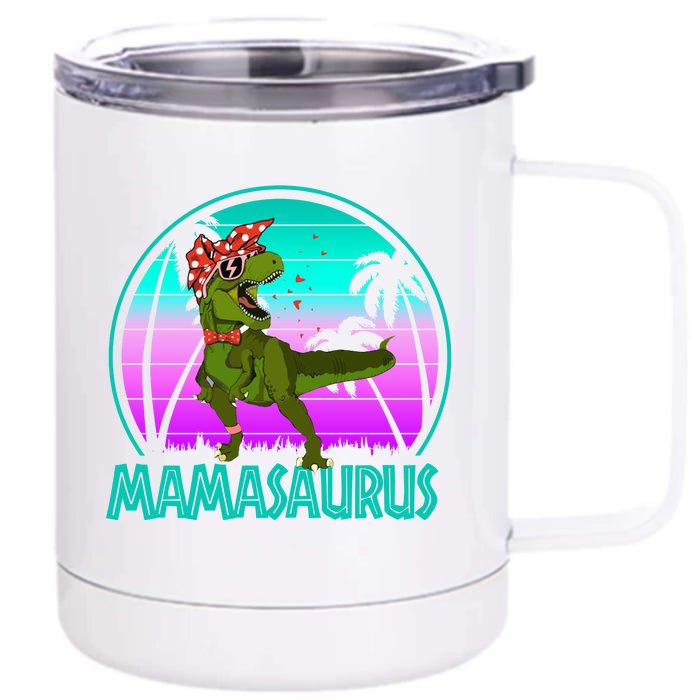 Mamasaurus Rex Mama Dinosaur Retro Dino Front & Back 12oz Stainless Steel Tumbler Cup