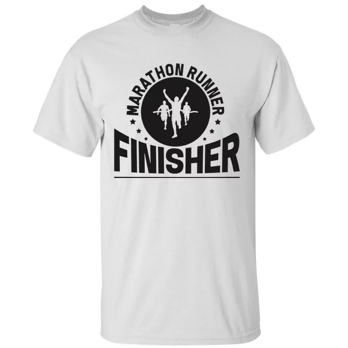 Marathon Runner Marathon Finisher Marathon Marathoners Tall T-Shirt