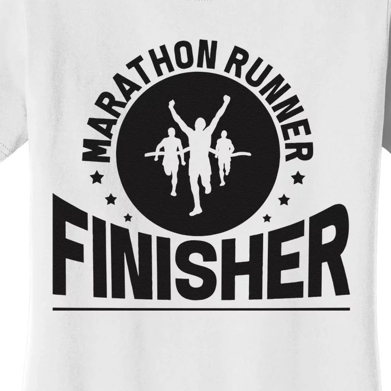 Marathon Runner Marathon Finisher Marathon Marathoners Women's T-Shirt