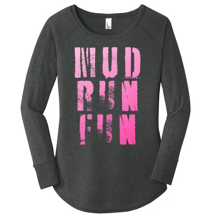 Mud Run Mud Run Fun Obstacle Race Women's Perfect Tri Tunic Long Sleeve Shirt