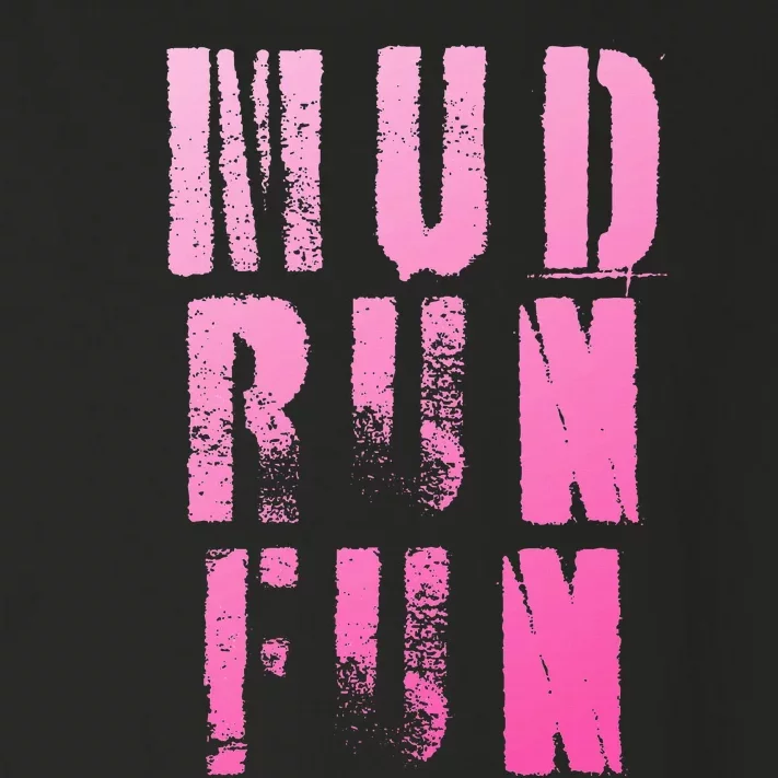 Mud Run Mud Run Fun Obstacle Race Toddler Long Sleeve Shirt