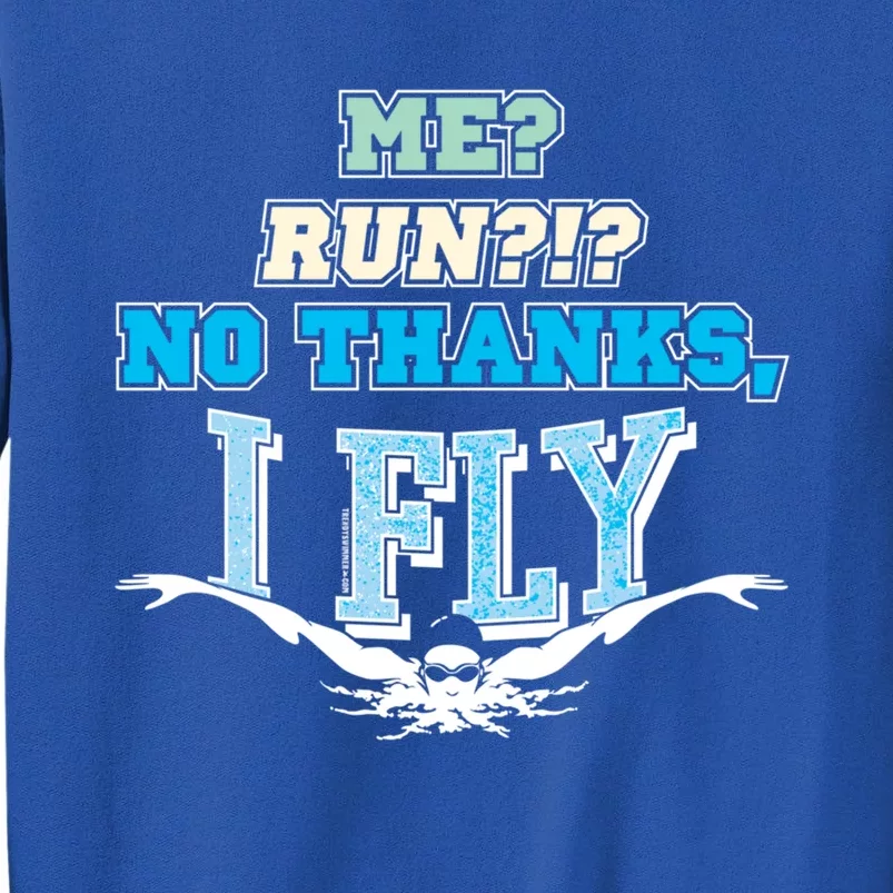 Me Run No Thanks I Fly Funny Butterfly Swimmer Swim Cute Gift Sweatshirt