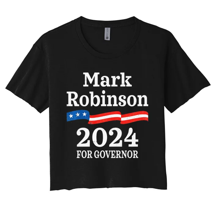 Mark Robinson North Carolina For Governor Election 2024 Women's Crop Top Tee