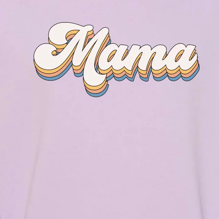 Mama Retro New Mom Funny Gift Garment-Dyed Sweatshirt