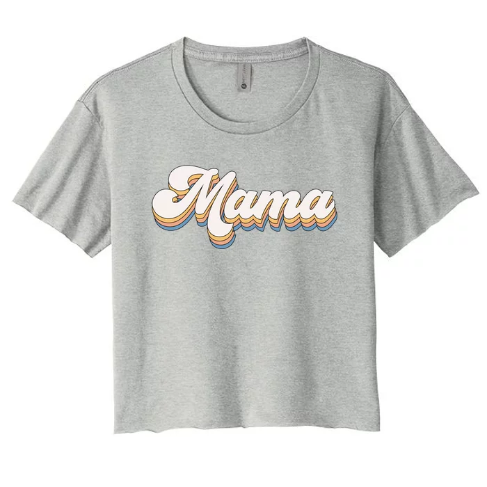 Mama Retro New Mom Funny Gift Women's Crop Top Tee