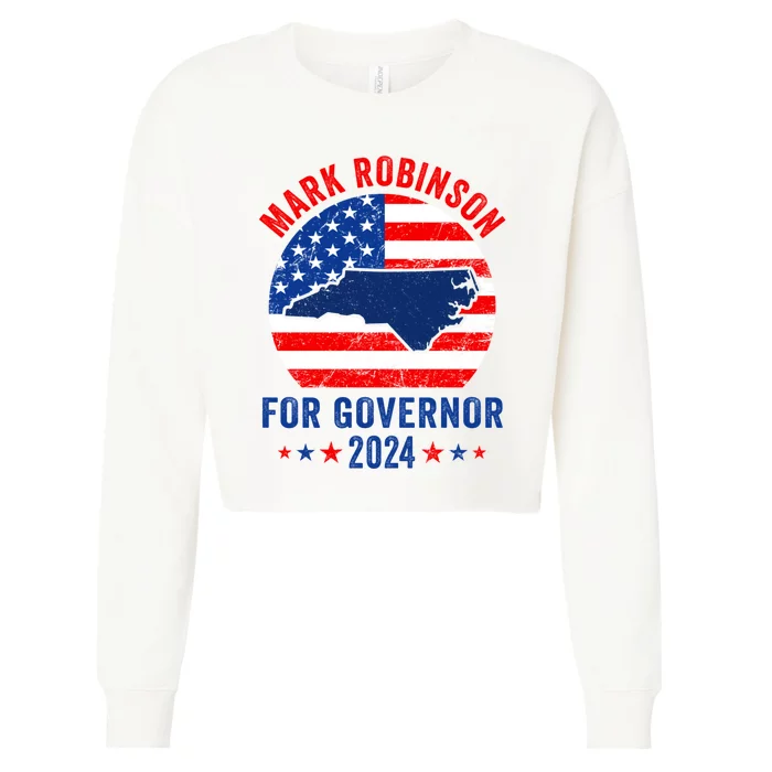 Mark Robinson North Carolina For Governor Election 2024 Cropped Pullover Crew