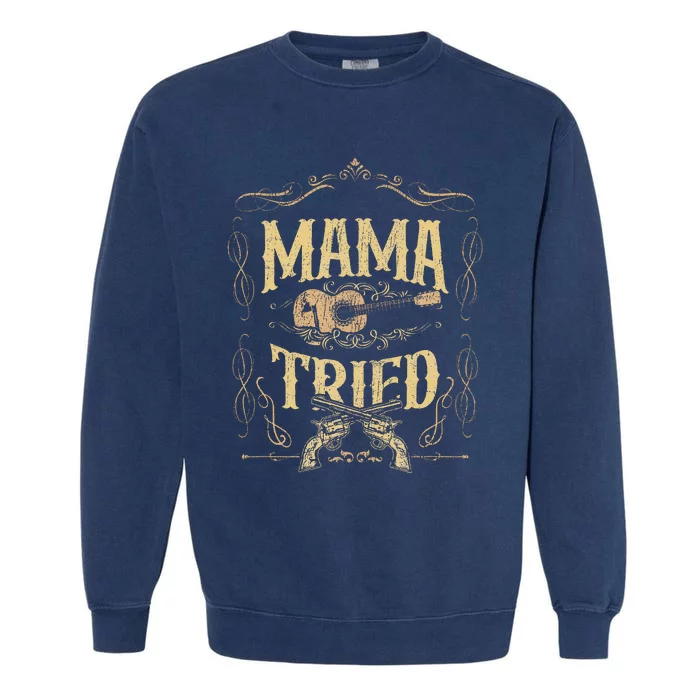 Mamatried Renegade Outlaw Music Lovers Country Garment-Dyed Sweatshirt