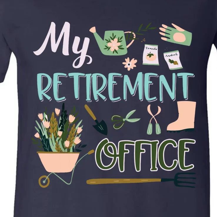 My Retirement Office Gardening Flower Lovers Gifts V-Neck T-Shirt