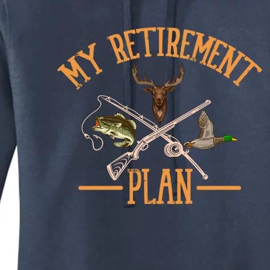 My Retiret Plan Hunting Deer Hunt Target Shooting Buck Gift Women's Pullover Hoodie