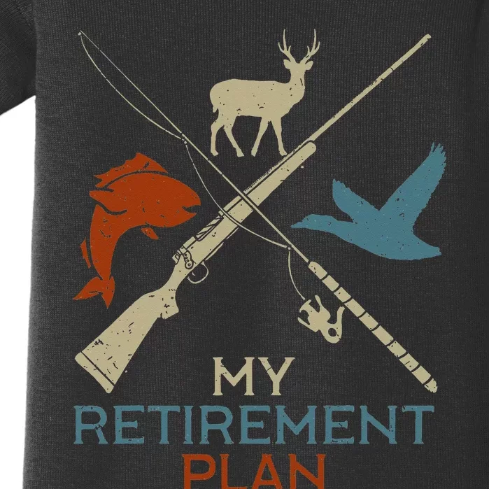 My Retirement Plan Hunting Fishing Hunter Grandfather Baby Bodysuit