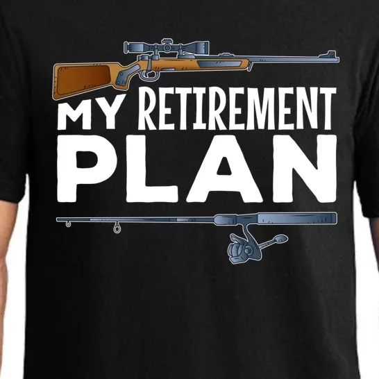 My Retiret Plan Hunting Fishing Hunter Grandad Grandpa Gift Pajama Set