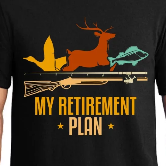 My Retiret Plan Hunting Fishing Hunter Cute Gift Pajama Set