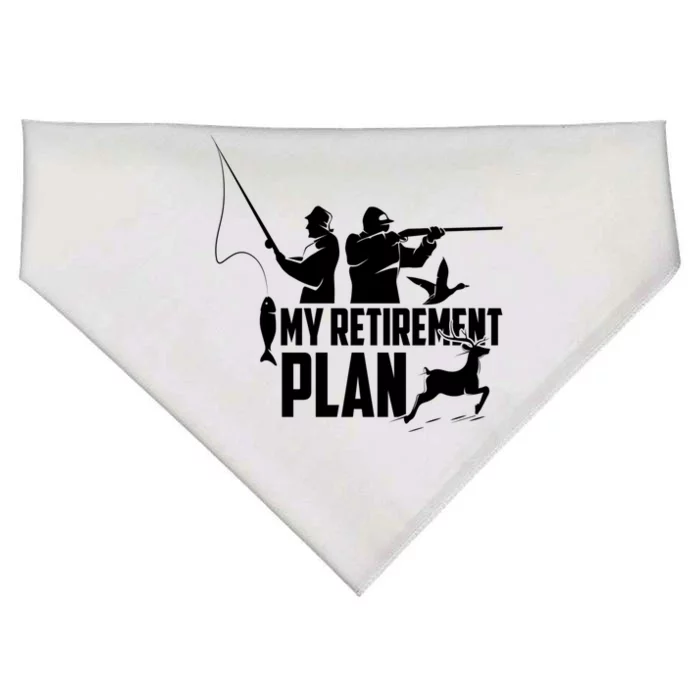 My Retiret Plan Hunting Fishing Retiree Funny Retiret Gift USA-Made Doggie Bandana