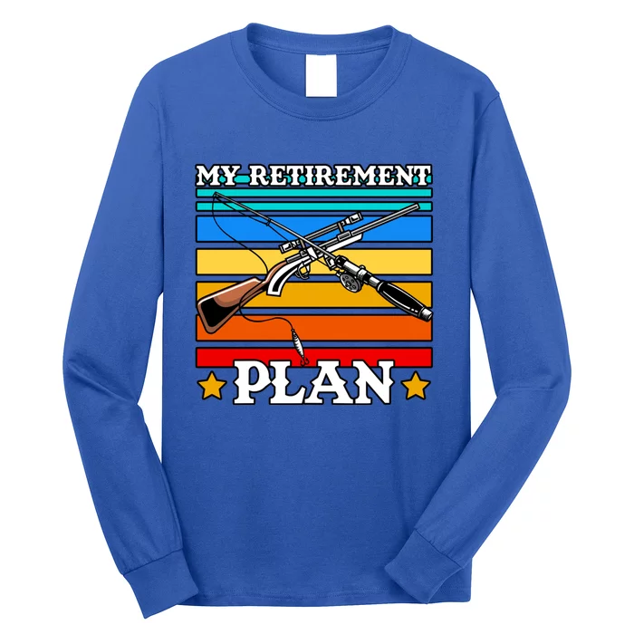 My Retiret Plan Hunting Hunter Retired Grandpa Fishing Gift Long Sleeve Shirt