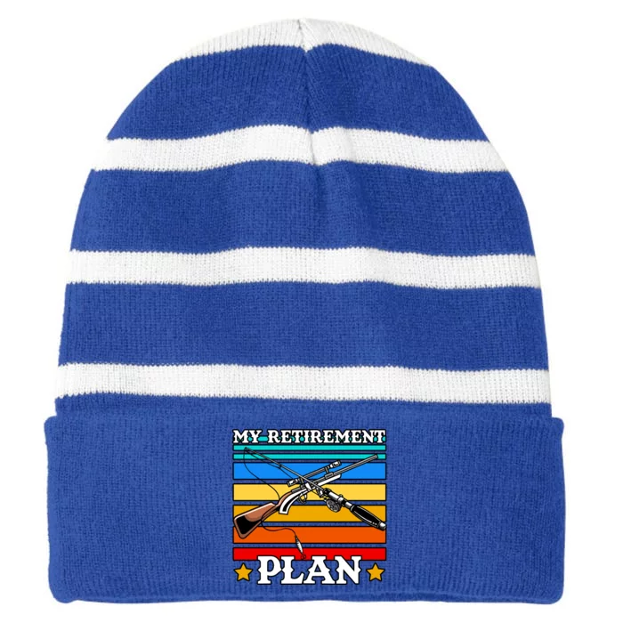 My Retiret Plan Hunting Hunter Retired Grandpa Fishing Gift Striped Beanie with Solid Band