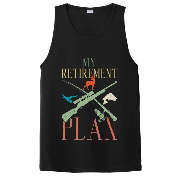 My Retiret Plan Hunting Deer Duck Hunt Hunter Gift Performance Tank