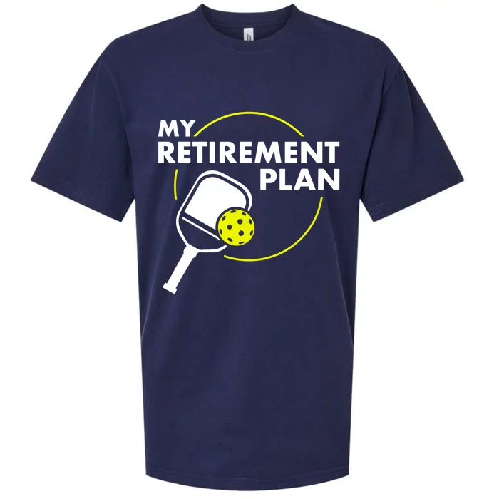 My Retirement Plan Funny Pickleball Slogan Gift Sueded Cloud Jersey T-Shirt