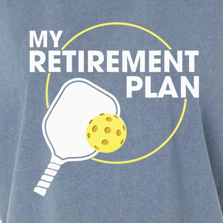 My Retirement Plan Funny Pickleball Lover Garment-Dyed Women's Muscle Tee