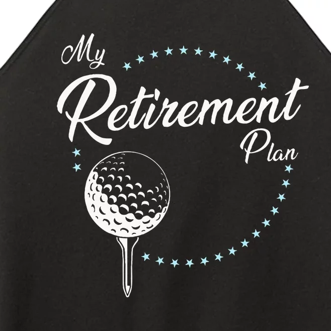 My Retirement Plan Golf Women’s Perfect Tri Rocker Tank