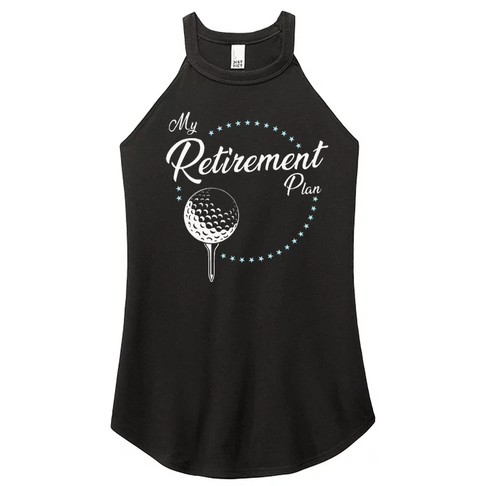 My Retirement Plan Golf Women’s Perfect Tri Rocker Tank