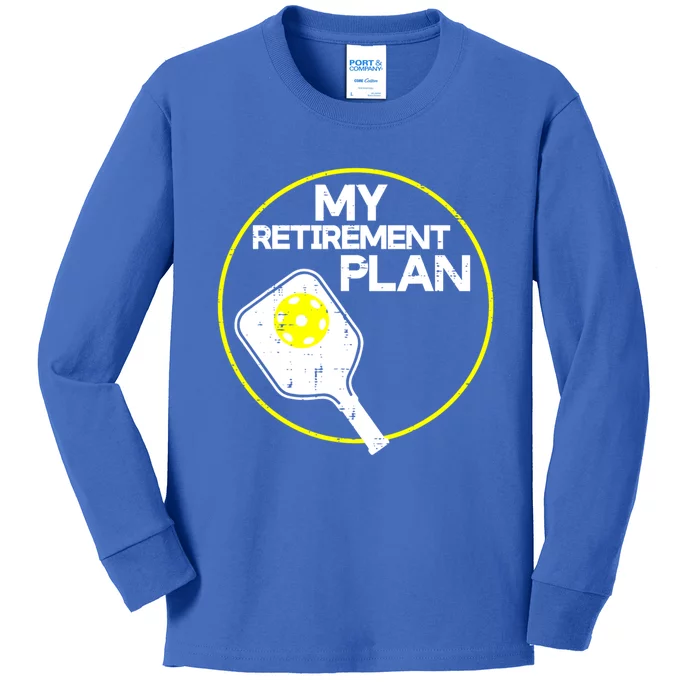 My Retirement Plan Pickleball Funny Pickle Ball Kids Long Sleeve Shirt