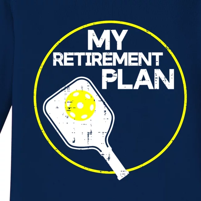 My Retirement Plan Pickleball Funny Pickle Ball Baby Long Sleeve Bodysuit