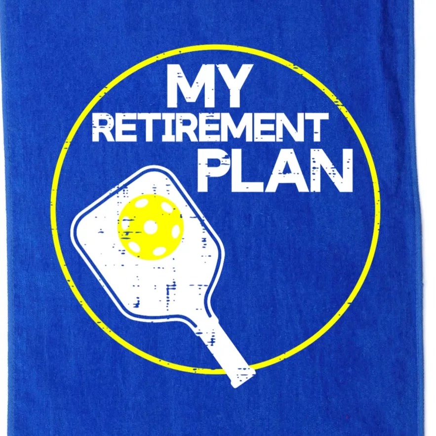 My Retirement Plan Pickleball Funny Pickle Ball Platinum Collection Golf Towel