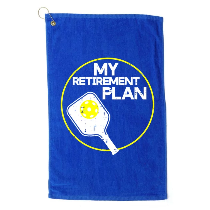 My Retirement Plan Pickleball Funny Pickle Ball Platinum Collection Golf Towel