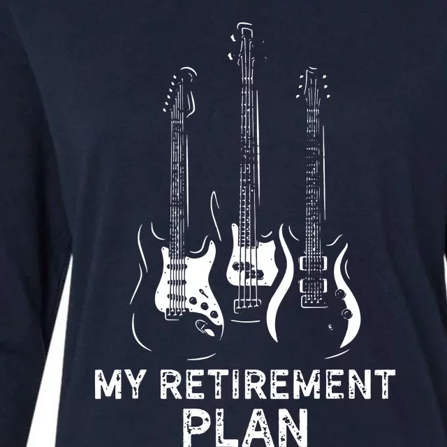 My Retirement Plan Guitar Funny Musicians Guitar Lover Womens Cotton Relaxed Long Sleeve T-Shirt