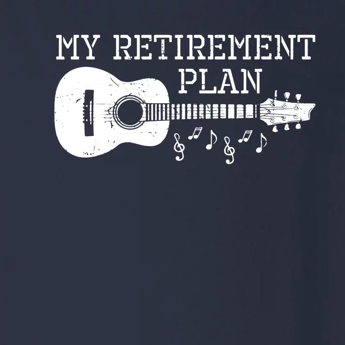 My Retirement Plan Guitar Music Notes Retiree Pension Gift Toddler Long Sleeve Shirt