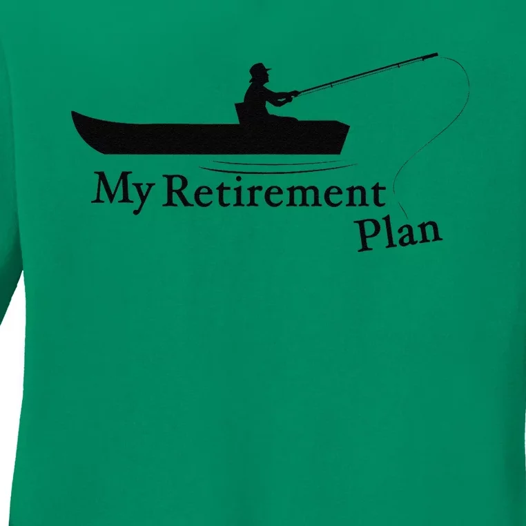 My Retirement Plan Funny Fishing Ladies Long Sleeve Shirt