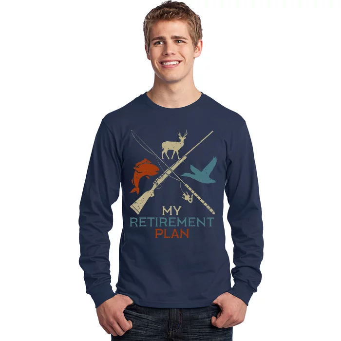 My Retirement Plan Hunting Fishing Hunter Grandfather Long Sleeve Shirt