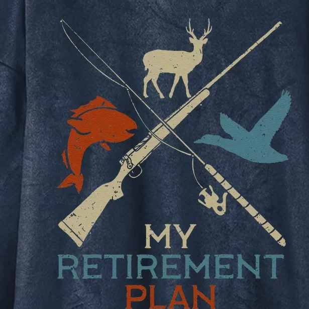 My Retirement Plan Hunting Fishing Hunter Grandfather Hooded Wearable Blanket