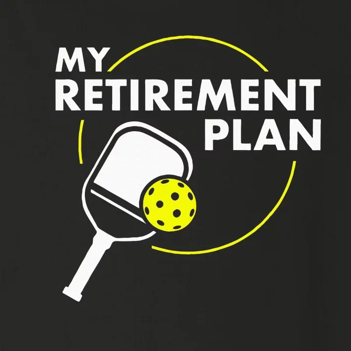 My Retirement Plan Funny Pickleball Slogan Gift Toddler Long Sleeve Shirt