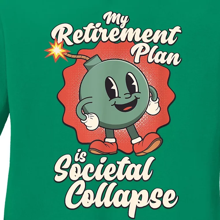 My Retirement Plan Is Societal Collapse Retro Toon Dread Ladies Long Sleeve Shirt