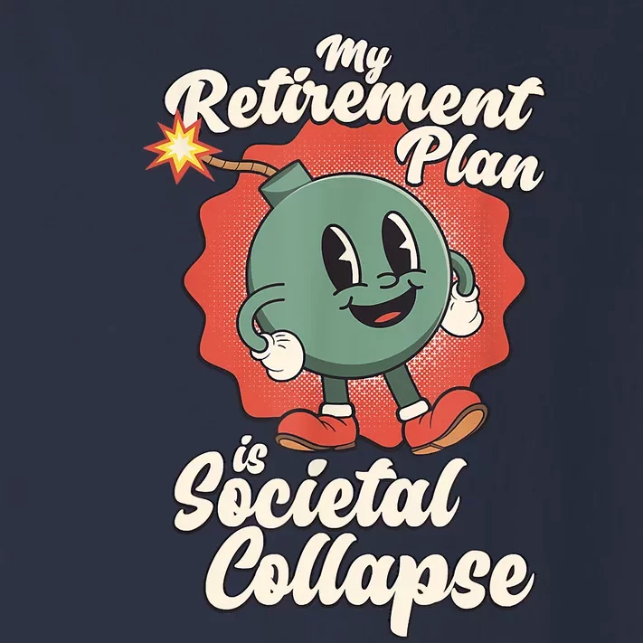 My Retirement Plan Is Societal Collapse Retro Toon Dread Toddler Long Sleeve Shirt